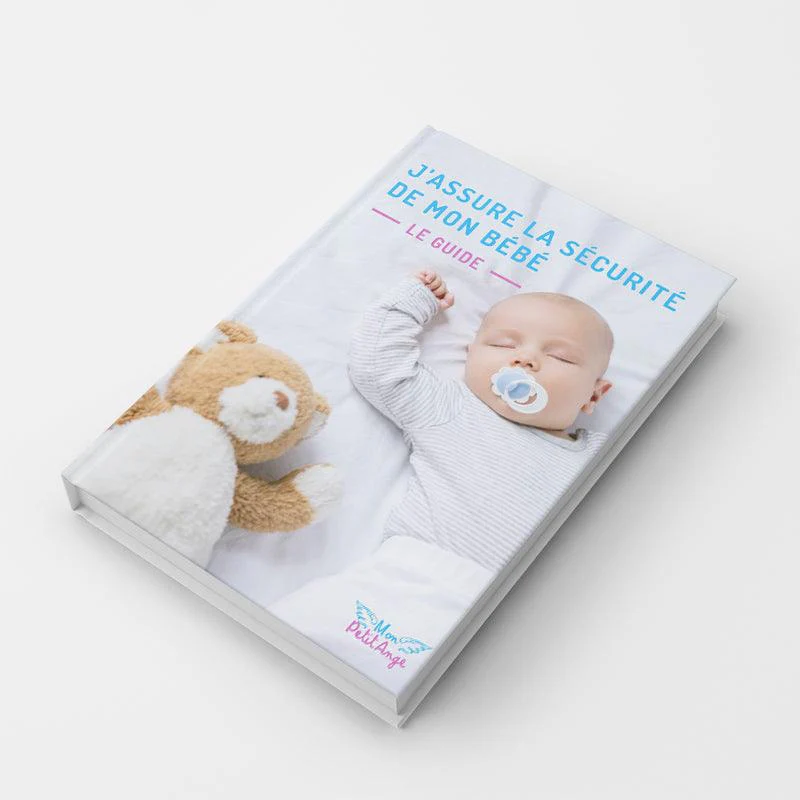 Guide - J'assure la sécurité de mon bébé